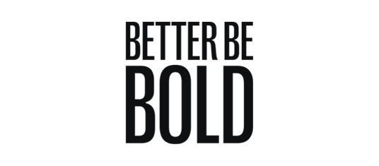 Better be Bold - Manandshaving
